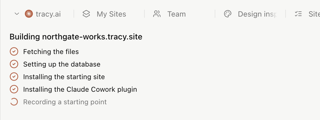 Tracy building a site: fetching the files, setting up the database, installing the starting site and the Claude Cowork plugin, recording a starting point